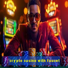 crypto casino with faucet